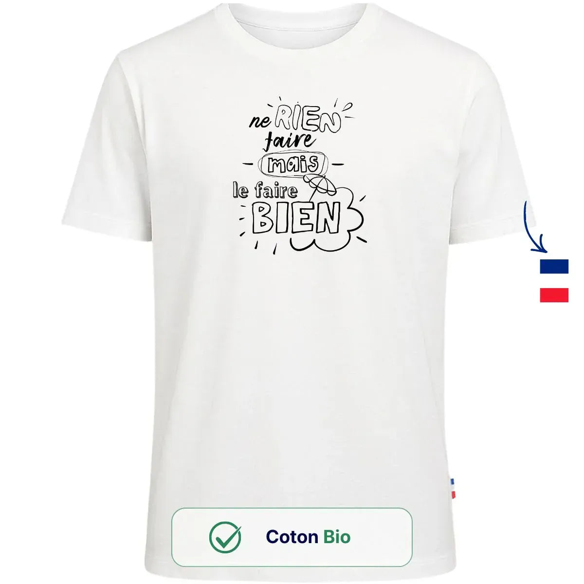 T-shirt homme blanc | ’Ne rien faire mais le faire bien’
