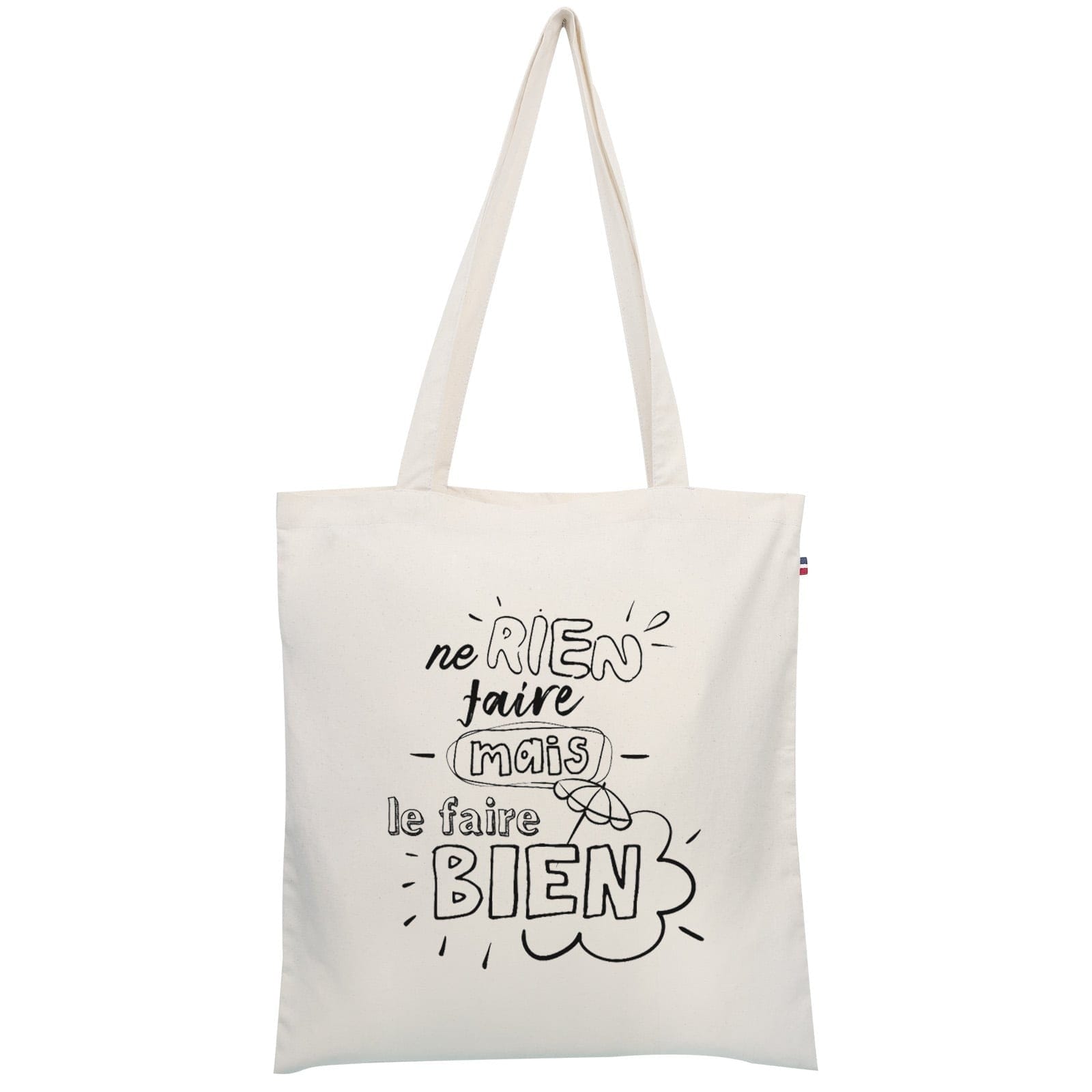 Tote bag "Ne rien faire mais le faire bien"
