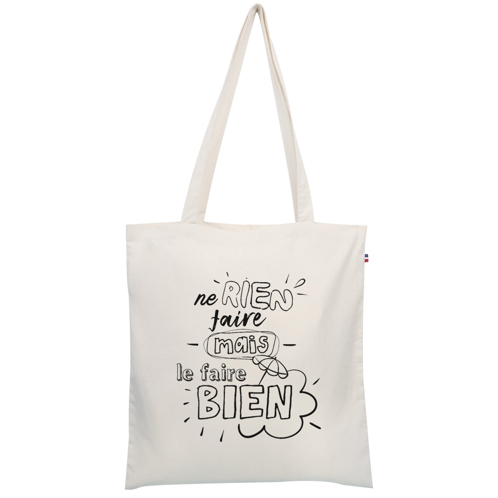Tote bag "Ne rien faire mais le faire bien"